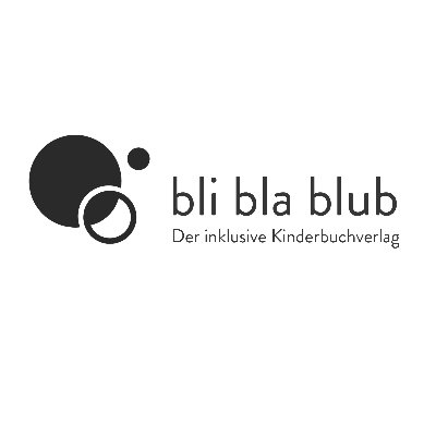 Grafik von schwarz-weißen Blasen, rechts daneben die Überschrift &quot;bli bla blub&quot; &quot;Der inklusive Kinderbuchverlag&quot;