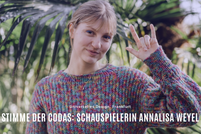 STIMME DER CODAS: SCHAUSPIELERIN ANNALISA WEYEL